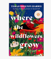 Terah Shelton Harris Where the Wildflowers Grow ARC 2026 PB YA Sourcebooks
