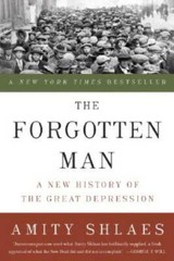 The Forgotten Man: A New History of the Great Depression – Paperback – GOOD