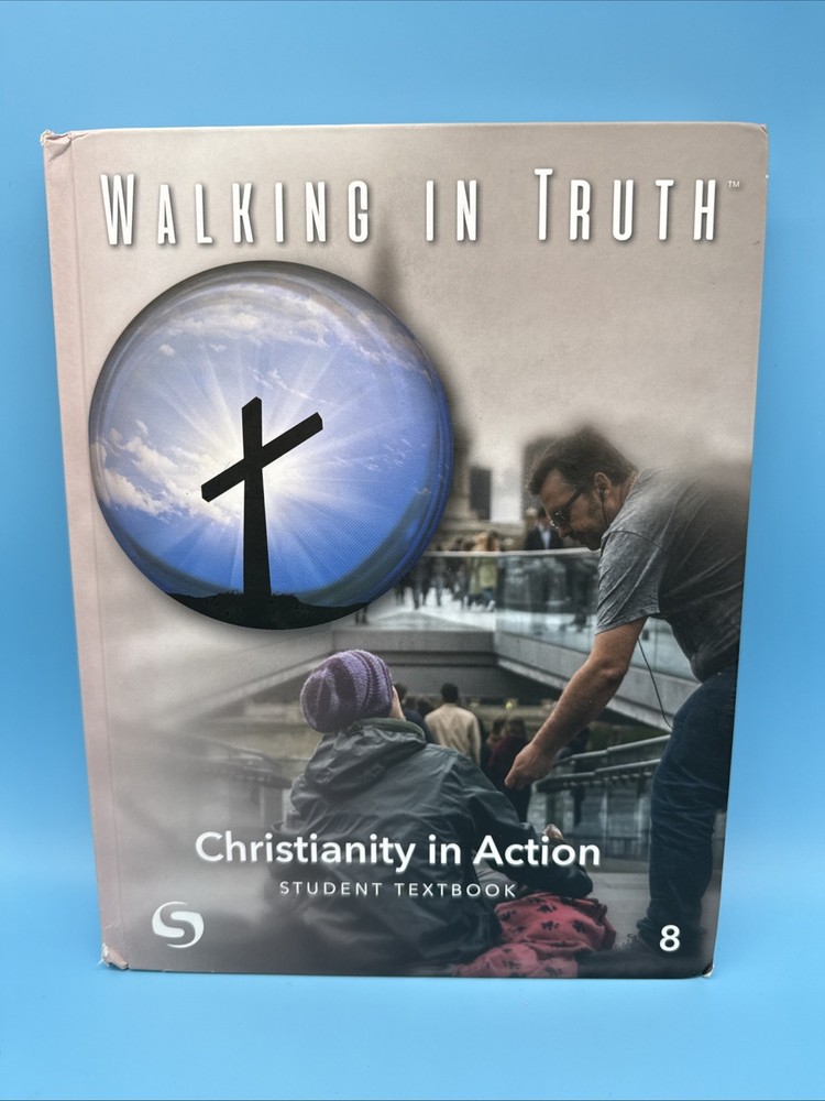 Summit Walking In Truth Christianity In Action 8 Student Text -8th Grade Bible