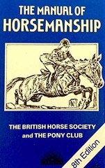 The Manual of Horsemanship – Hardcover, by British Horse Society and – Very Good