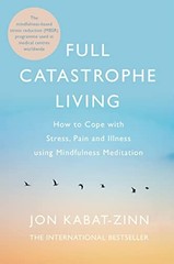Full Catastrophe Living, Revised Ed…, Kabat-Zinn, Jon