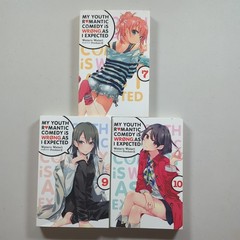 My Youth Romantic Comedy is Wrong, As I Expected Light Novel Vols 7, 9, 10