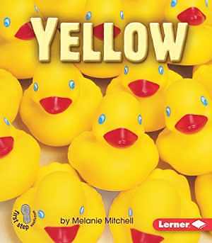 Yellow (First Step Nonfiction ― – Paperback, by Mitchell Melanie – Good