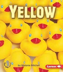 Yellow (First Step Nonfiction ― – Paperback, by Mitchell Melanie – Good
