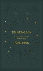 Tin mừng lớn: 25 B�i tĩnh nguyện cho M�a Vọng (Hard