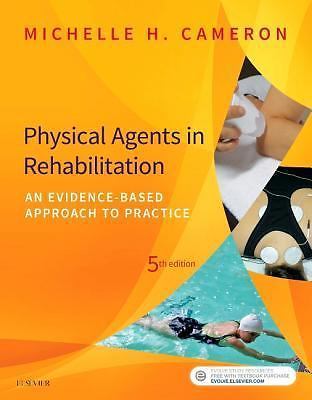 Physical Agents in Rehabilitation: An Evidence-Based Approach to Practice