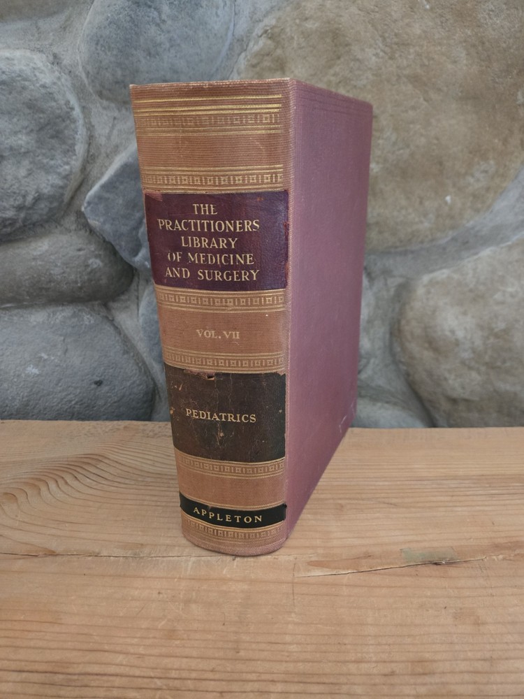 The Practitioners Library of Medicine and Surgery 1935 Pediatrics
