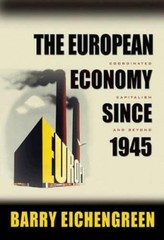 Barry Eichengreen The European Economy since 1945 (Paperback)