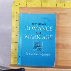 Christian Romance and Marriage – 1950 Paperback by Gertrude Nystrom