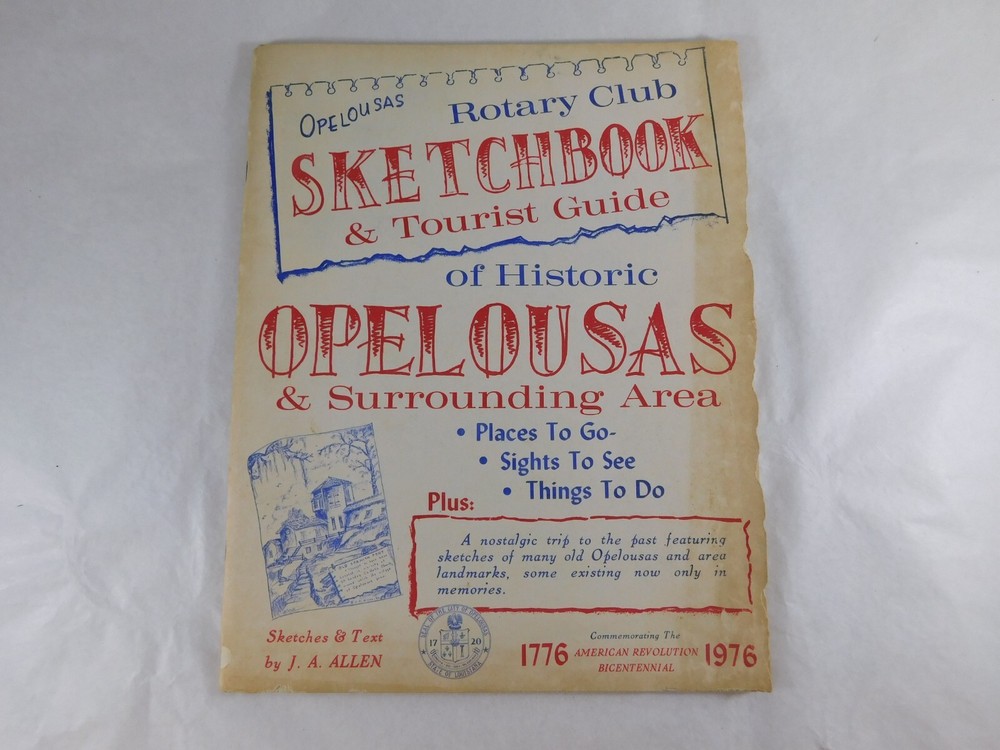 Opelousas Louisiana Sketchbook & Tourist Guide J. A. Allen Bicentennial Book