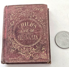 Antique Miniature Book Child’s Life of Franklin BY Fisher Brother PRE-CIVIL WAR