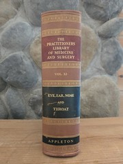 The Practitioners Library of Medicine and Surgery 1937 Eye, Ear, Nose, & Throat