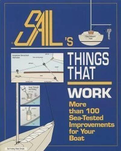 Things That Work: 100 Sea-tested Improvements for Your Boat – Paperback – GOOD