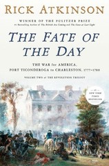 The Fate of the Day: Rick Atkinson | Revolution Trilogy Vol. 2