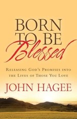 Born to Be Blessed – Paperback By Hagee, John – VERY GOOD
