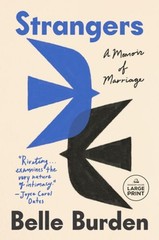 Strangers: A Memoir of Marriage by Belle Burden: New