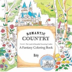 Romantic Country: A Fantasy Coloring Book – Paperback By Eriy – GOOD