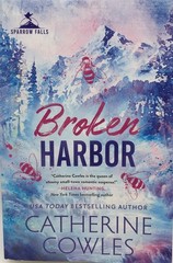 Broken Harbor by Catherine Cowles (Sparrow Falls Series Book 3)