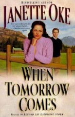When Tomorrow Comes (Canadian West) – Paperback By Oke, Janette – GOOD