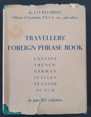 TRAVELLERS’ FOREIGN PHRASE BOOK HARDCOVER 1951 Julius O. Kettridge 272 Pages