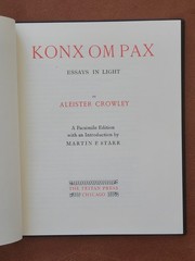 Aleister Crowley; ‘Konx Om Pax’, 1990 The Teitan Press