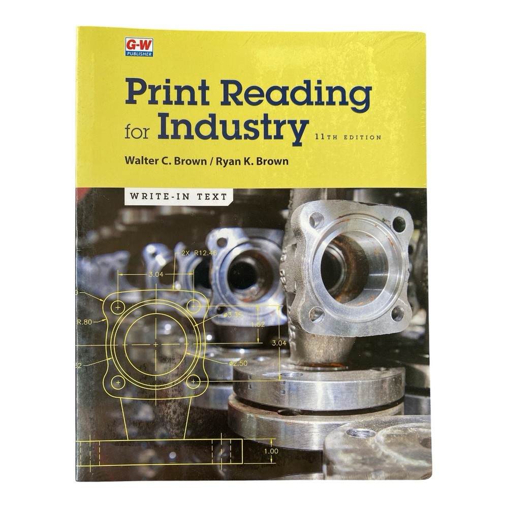 Print Reading for Industry 11th Ed Write-In Text NEW Sealed Brown & Brown NEW