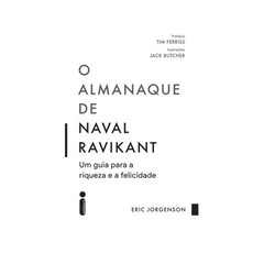 Livro: O Almanaque de Naval Ravikant – Eric Jorgenson (Em Portugues do Brasil)