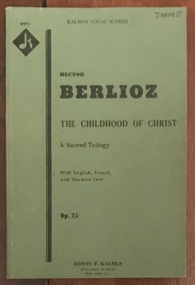 BERLIOZ “THE CHILDHOOD OF CHRIST” PIANO/VOCAL SCORE PB VG FR/ENG/GER TEXT