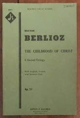 BERLIOZ “THE CHILDHOOD OF CHRIST” PIANO/VOCAL SCORE PB VG FR/ENG/GER TEXT