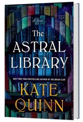 The Astral Library (Standard Edition) Hardcover by Kate Quinn