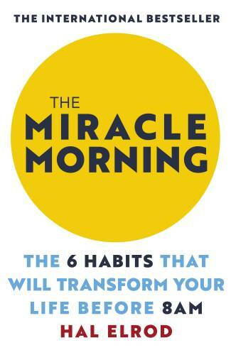The Miracle Morning – Paperback By Hal Elrod – GOOD
