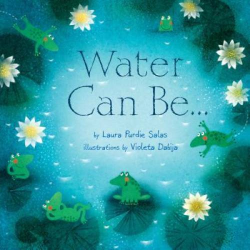 Water Can Be . . . (Millbrook Picture Books) – Library Binding – GOOD