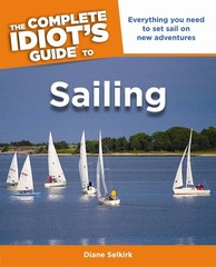 The Complete Idiot’s Guide to Sailing