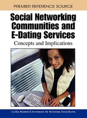 Social Networking Communities and e-Dating Services: Concepts and Implication-,