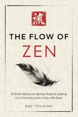 Kai Tsukimi The Flow of Zen (Paperback) Zen Storyteller