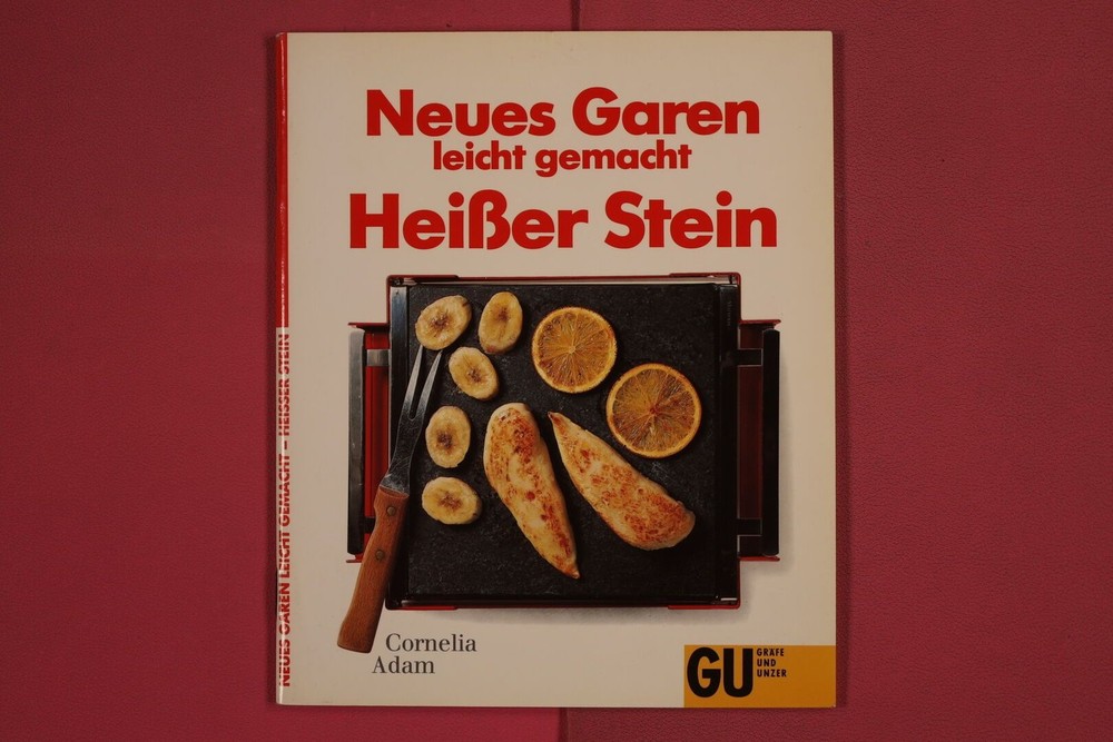 276752 Cornelia Adam NEUES GAREN – LEICHT GEMACHT Gräfe und Unzer Heißer Stein