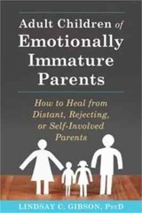 *Adult Children of Emotionally Immature Parents* : How to Heal from Distant,…
