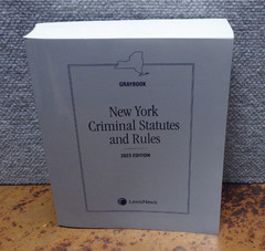 New York Criminal Statutes And Rules 2023 Edition Greybook Softcover