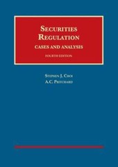 Securities Regulation, Cases and Analysis by Stephen Choi: Used