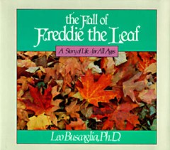 The Fall of Freddie the Leaf: A Story Of Life For All Ages – Hardcover – GOOD
