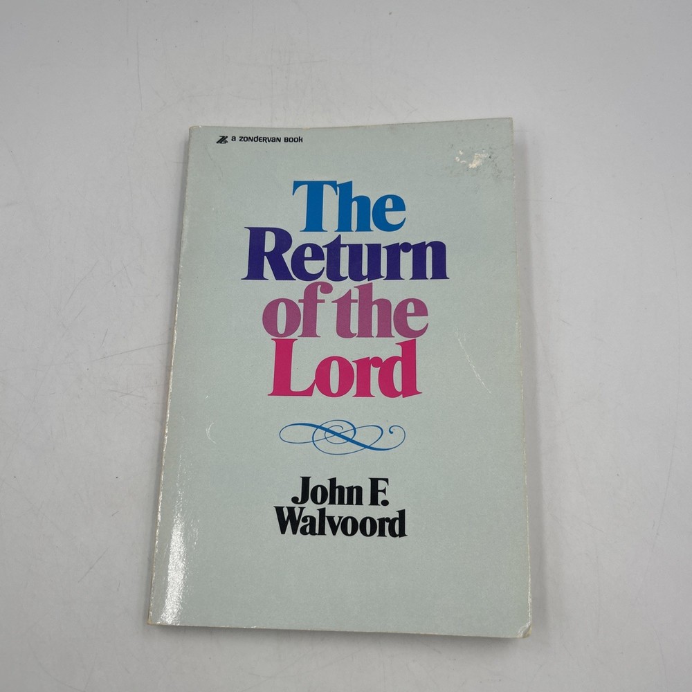 The Return of the Lord John F. Walvoord PB 1974 Prophecy