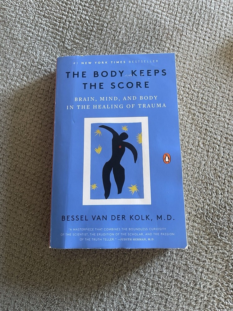 Body Keeps the Score Bessel van der Kolk