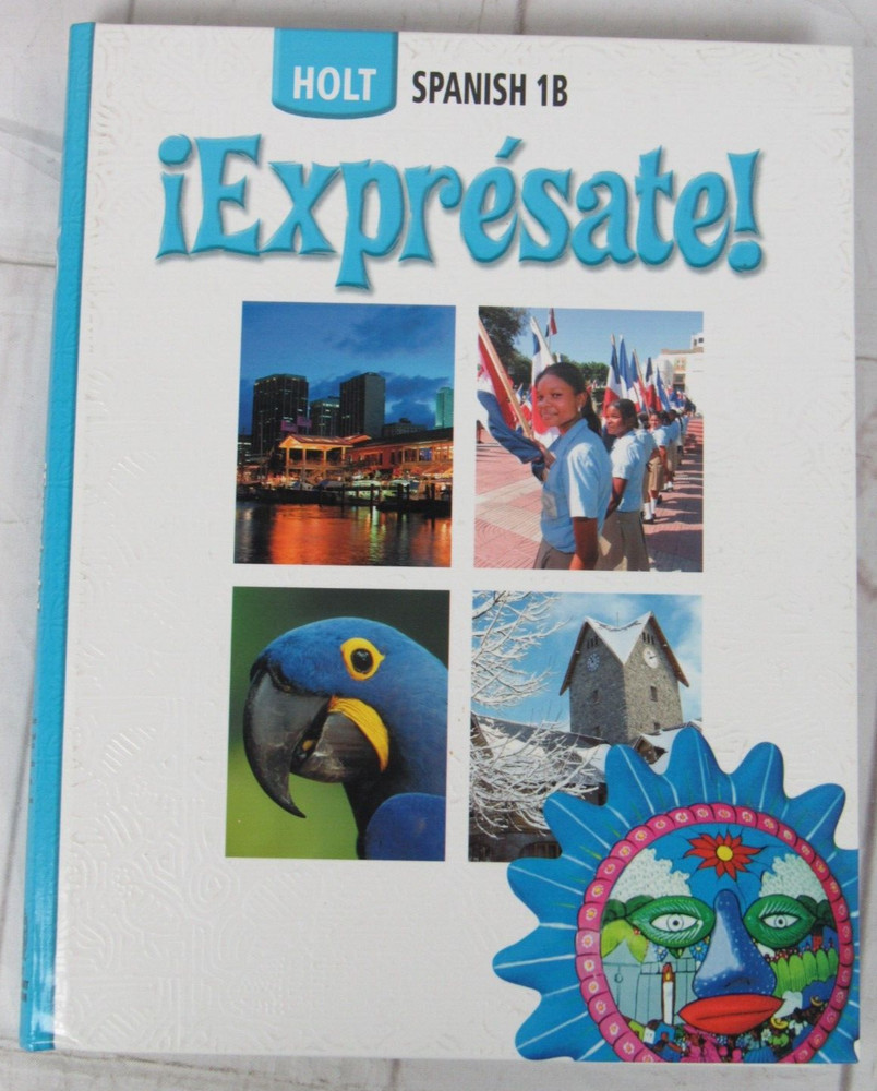 ¡Exprésate! Spanish 1B by Humbach and Holt – 2006 Hardcover