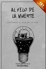 Al velo de la muerte: Cortando el hilo de la vida by Daniela Mu?oz Villa (Spanis