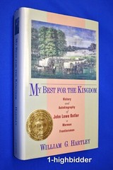 My Best for the Kingdom HCDJ John Lowe Butler LDS Frontiersman (1808-1861)