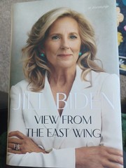 View from the East Wing: A Memoir by Dr Jill Biden Hardcover Book NEW First Edit