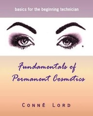 Fundamentals of Permanent Cosmetics by Lord, Conne’, Like New Used, Free ship…