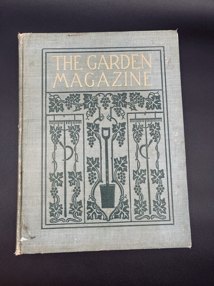 The Garden Magazine Vol. IV August 1906 to January 1907 Vintage Gardening