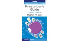 Prescriber’s Guide: Stahl’s Essential Psychopharmacology