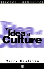 Wiley-Blackwell Manifestos Ser.: Idea of Culture by Terry Eagleton (2000, …